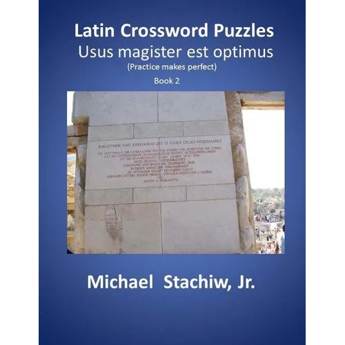Latin Crossword Puzzles: Usus magister est optimus