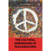 The Cultural Dimensions of Peacebuilding