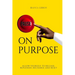 Pause on Purpose: Allow Yourself to Release, Replenish, Recharge and Reset