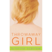 Throwaway Girl
