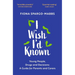 I Wish I'd Known: Young People, Drugs and Decisions: A Guide for Parents and Carers