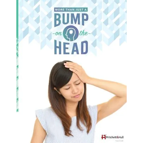 More Than Just A Bump On The Head (212B): Traumatic Brain Injury (TBI) Book