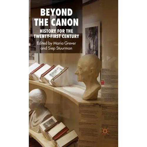 Beyond the Canon: History for the Twenty-First Century
