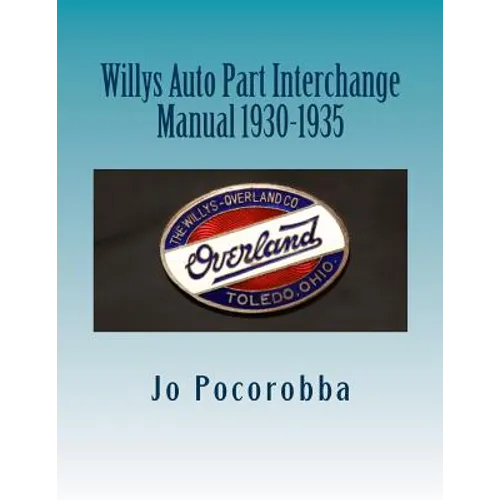 Willys Auto Part Interchange Manual 1930-1935