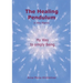 The Healing Pendulum in the Matrix: My Way to simply Being