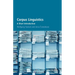 Corpus Linguistics: A Short Introduction