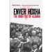 Enver Hoxha: The Iron Fist of Albania