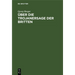 Über Die Trojanersage Der Britten: Inaugural-Dissertation Zur Erlangung Der Philosophischen Doktorwürde an Der Kgl. Ludwigs-Maximilians-Universität Zu