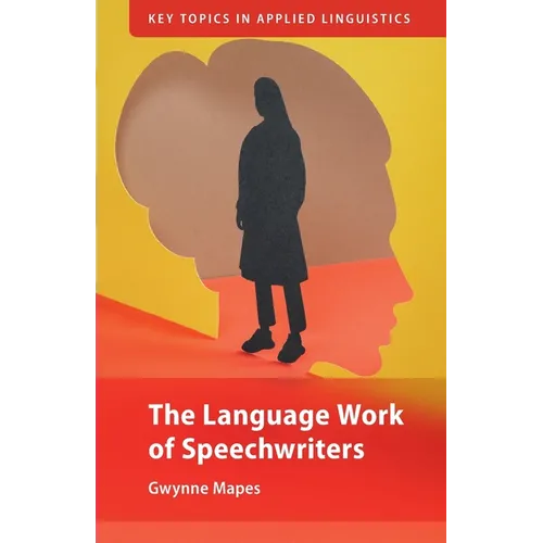 The Language Work of Speechwriters