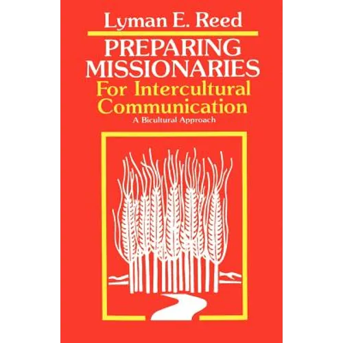 Preparing Missionaries for Intercultural Communication: A Bi-Cultural Approach