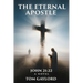 The Eternal Apostle: John 21:22