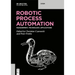 Robotic Process Automation: Management, Technology, Applications