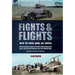 Fights & Flights with the Royal Naval Air Service: A Personal Account of Service with Armoured Cars and Aircraft During the First World War