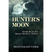 Hunter's Moon: Book III of the Moon Mystery Series