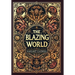 The Blazing World (Collector's Edition) (Laminated Hardback with Jacket)