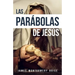 Las Parábolas de Jesús (the Parables of Jesus)
