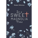 In a Sweet Magnolia Time