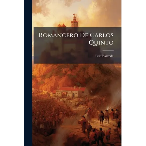 Romancero De Carlos Quinto