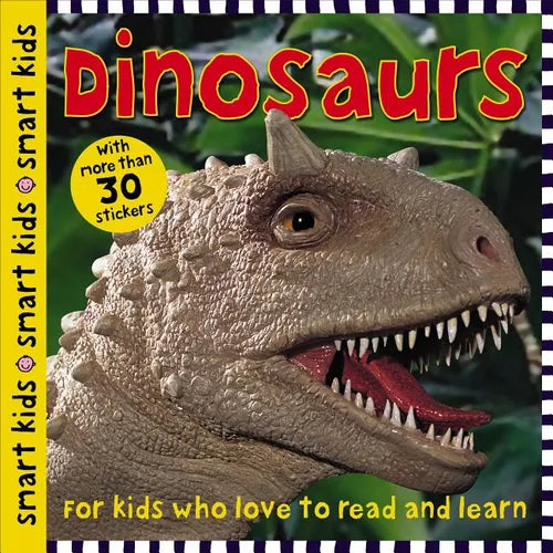 Dinosaurs (Smart Kids): With More Than 30 Stickers