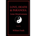 Love, Death & Paranoia: Asian Misadventures