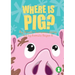 Where Is Pig?