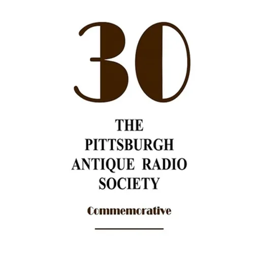 The Pittsburgh Antique Radio Society at 30 - Paperback