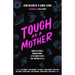 Tough as a Mother: Women in Sports, Working Moms, and the Shared Traits That Empower Us All