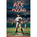 The Ace of the Mound