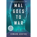 Mal Goes to War