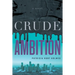 Crude Ambition