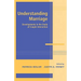 Understanding Marriage: Developments in the Study of Couple Interaction