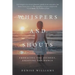 Whispers and Shouts: Embracing the Journey, Enjoying the Dance