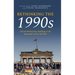 Rethinking the 1990s: Liberal World Order-Building in the Aftermath of the Cold War