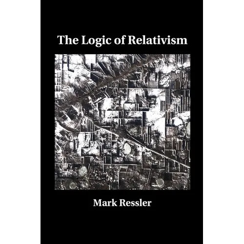 The Logic of Relativism