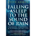 Falling Asleep to the Sound of Rain: Thunder, Lightning, & Flashes Of My Life