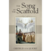The Song at the Scaffold