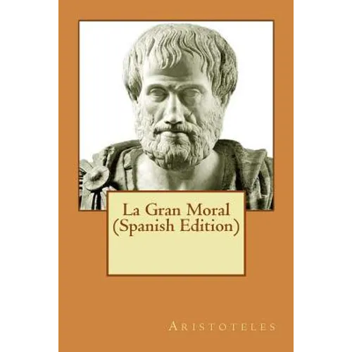 La Gran Moral (Spanish Edition)