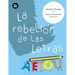 La Rebelión de Las Letras / The Rebellion of Letters: Volume 35