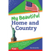 My Beautiful Home and Country