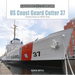 Us Coast Guard Cutter 37: Formerly Known as Uscgc Taney