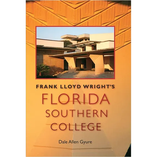 Frank Lloyd Wright's Florida Southern College