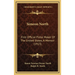 Simeon North: First Official Pistol Maker Of The United States, A Memoir (1913)