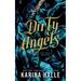 Dirty Angels (Dirty Angels Trilogy #1)