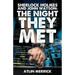 Sherlock Holmes and John Watson: The Night They Met