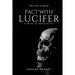 Pact with Lucifer: Journey to his world, but without return
