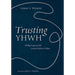 Trusting Yhwh: Abiding Legacy of the Ancient Hebrew Psalms