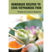 Homemade Recipes To Cook Vietnamese Food: Recipes And Tips For Beginners: Recipes For Vietnamese Food