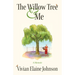 The Willow Tree and Me: A Memoir
