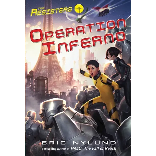 The Resisters #4: Operation Inferno