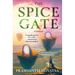 The Spice Gate: A Fantasy